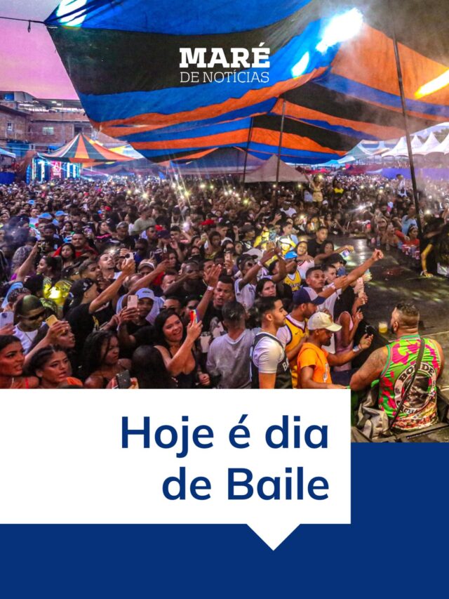Hoje é dia de Baile